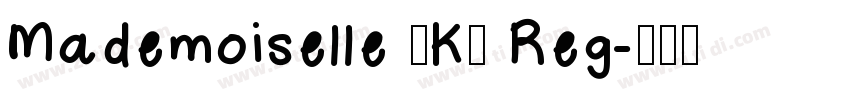 Mademoiselle ·K· Reg字体转换